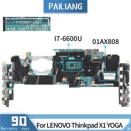 PAILIANG Laptop motherboard For LENOVO Thinkpad X1 YOGA 01AX808 14282-2M Mainboard Core SR2F1 I7-6600U With 8G RAM TESTED DDR4