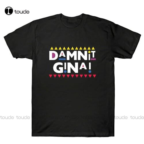 New Damn Gina T-Shirt Funny Old School Martin Humor 90S Tv Show Tee Shirt Tee Shirt Unisex
