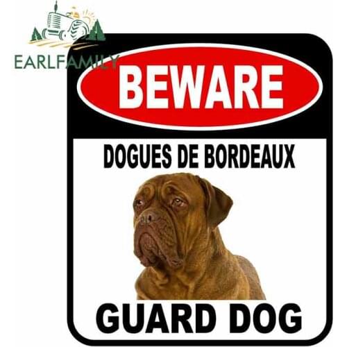 EARLFAMILY 13cm x 11cm BEWARE DOGUES DE BORDEAUX GUARD DOG Car Sticker Cover Scratches Composite Sign Pet Dog Decal