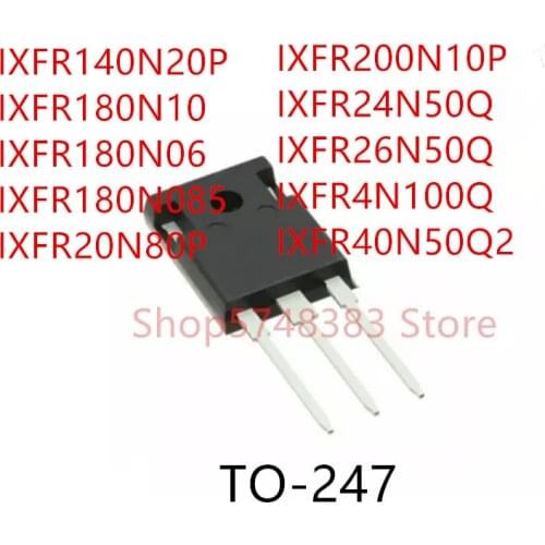 10PCS IXFR140N20P IXFR180N10 IXFR180N06 IXFR180N085 IXFR20N80P IXFR200N10P IXFR24N50Q IXFR26N50Q IXFR4N100Q IXFR40N50Q2 TO-247