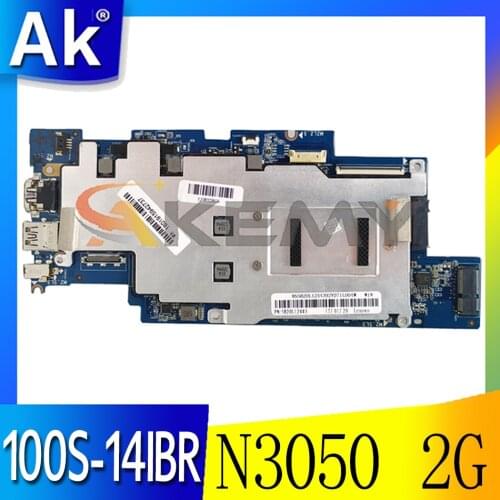 Akemy 1501B_01_01 100S-14IBR Motherboard For Lenovo IdeaPad 100S-14IBR Laptop Motherboard CPU N3050 2G RAM 32G SSD 100% Test