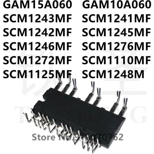 1PCS GAM15A060 GAM10A060 SCM1243MF SCM1241MF SCM1242MF SCM1245MF SCM1246MF SCM1276MF SCM1272MF SCM1110MF SCM1125MF SCM1248M