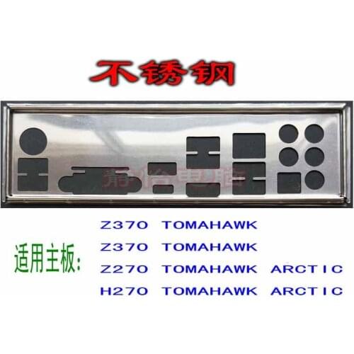 IO I/O Shield Back Plate BackPlate Blende Bracket For MSI Z370 Z270 H270 TOMAHAWK ARCTIC