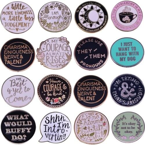 LT524 Life Quotes Collection Enamel Pin Brooches on clothes Badge Bag Clothes Lapel Woman Men Jewelry Gift