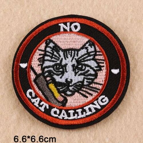 No Cat Calling Iron On Patch Embroidered Clothes Patch For Clothing Woman Clothes Stickers Garment Apparel Accessories