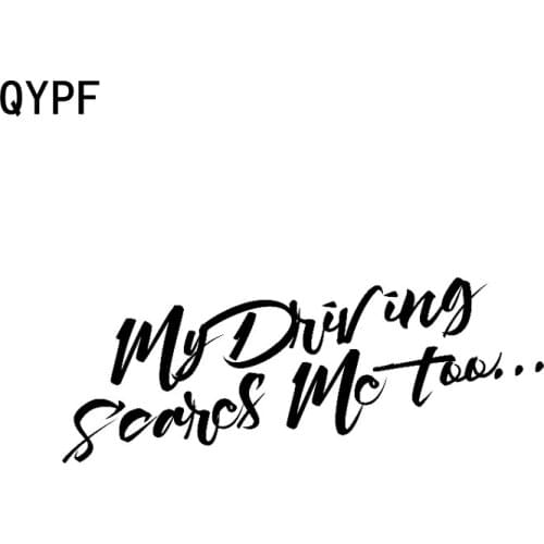 QYPF 17CM*6.6CM Fun My Driving Scares Me Too Vinyl Car Window Sticker Decoration Decal Black/Silver C15-0542