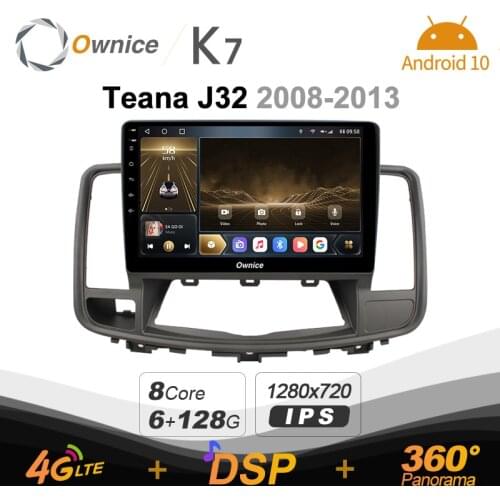 K7 Ownice 6G+128G Android 10.0 Car Radio For Nissan Teana J32 2008 - 2013 Multimedia Audio 4G LTE GPS Navi 360 BT 5.0 Carplay