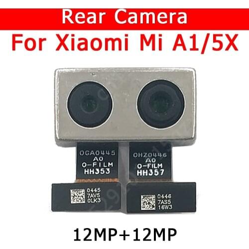 Original Rear Camera For Xiaomi Mi A1 5X MiA1 Mi5X Back Main Big Camera Module Flex Cable Replacement Spare Parts