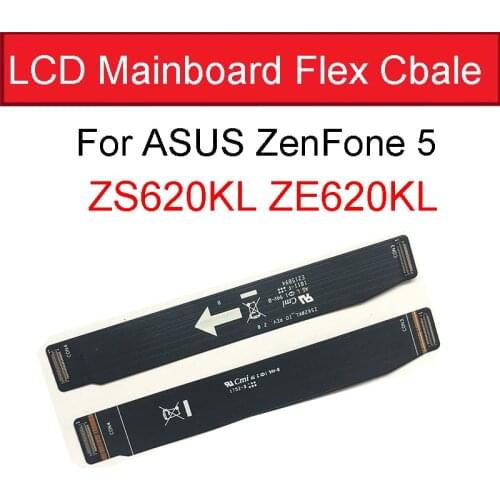 LCD Motherboard Flex For ASUS ZenFone5 ZS620KL ZE620KL X00QD Z01RD Main Board Connector FPC Flex Cable Replacement Parts