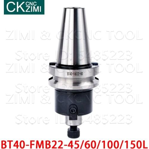 1PCS BT40-FMB22-45L -60L -75L -100L -150L CNC knife shank 22mm Combi Shell Mill Holder for CNC Milling Machine 300R 400R EMR TRS