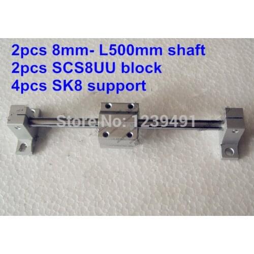 2pcs 8mm -L500mm + 2pcs SCS8UU linear block + 4pcs SK8 shaft support