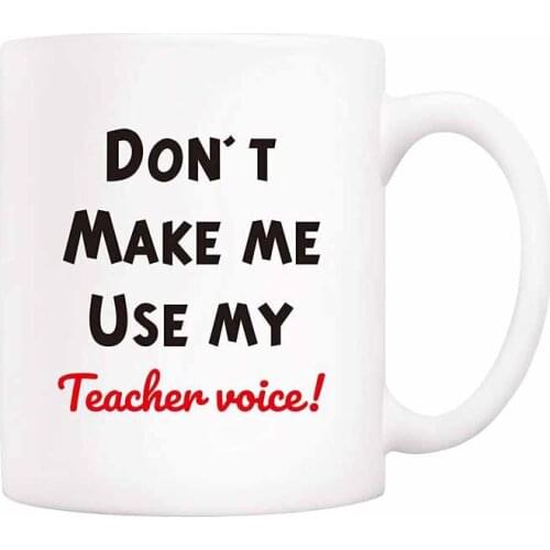 Teacher Christmas Gifts Funny Coffee Mug - Don't Make Me Use My Teacher Voice! 11Oz Novelty Ceramic Cups, Unique Birthday and Ho