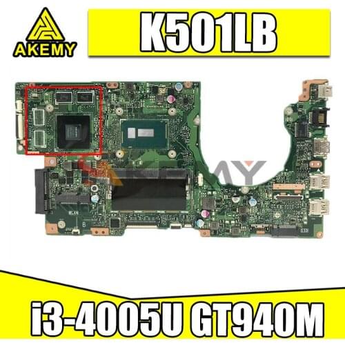 Akemy For ASUS K501LB A501L K501L K501LX Laotop Mainboard K501LB Motherboard with i3-4005U 4GB-RAM GT940M/2GB tested full 100