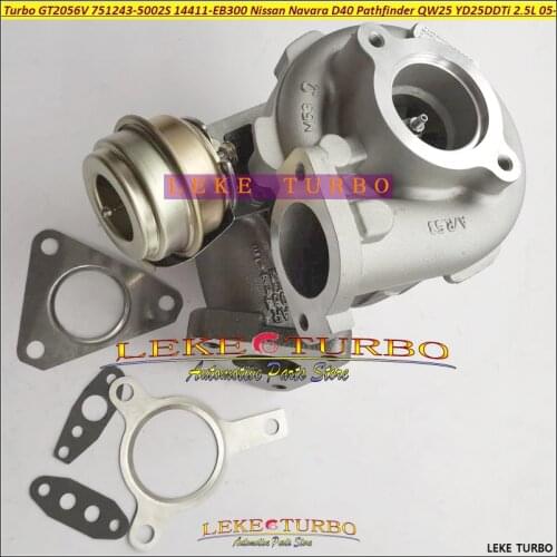 Turbo GT2056V 751243 751243-0002 14411-EB300 14411EB300 751243-1 751243-2 For Nissan Navara D40 Pathfinder QW25 YD25DDTi 2.5L