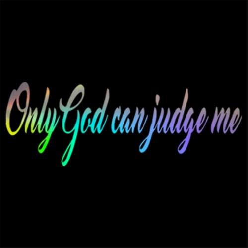 ONLY GOD CAN JUDGE ME Funny Car Styling Stickers Wall Home Glass Window Door Art Font Vinyl Car Decal Covers