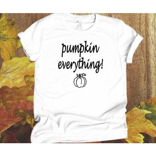 Pumpkin everything Women 100% Cotton Clothes 2019 New Harajuku Fashion Printed Tshirt Graphic T-Shirts Femme Drop shipping