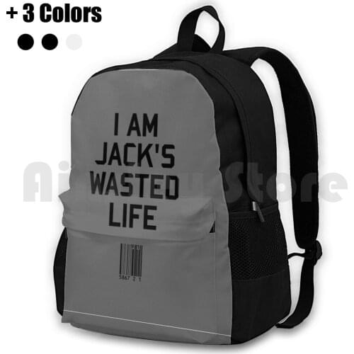 I Am JackS Wasted Life Outdoor Hiking Backpack Waterproof Camping Travel Films Movies Quotes Film Quotes Movie Quotes Fight
