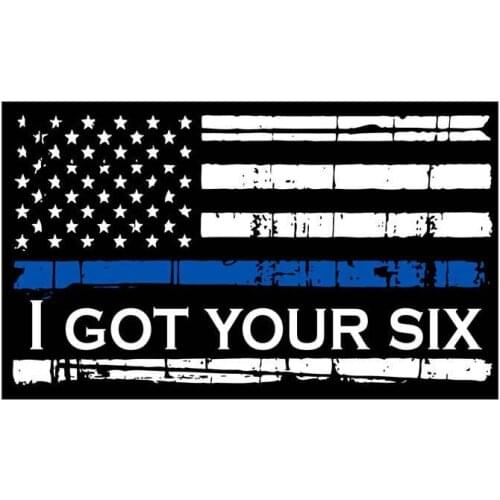 13cm x 7.8cm For I Got Your Six Police Thin Blue Line Distressed Flag Vinyl Sticker Window Trunk Decal Auto Decor