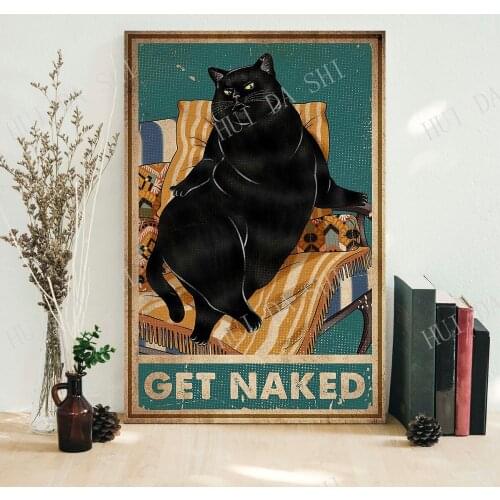 Get Naked Poster, Cat Poster, Wall Decoration, Cat Sign for Home, Retro Cat art, vintage poster gift, Black Cat poster