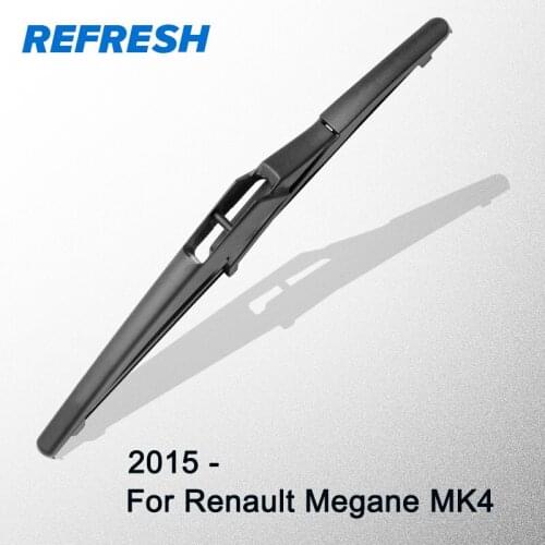 REFRESH Rear Wiper Blade for Renault Megane MK4 2015 2016 2017