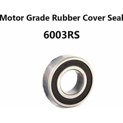 1pcs/lot 6003RS Deep Groove Ball Bearing Motor Grade Rubber Cover Seal 6003-RS 6003RS 17*35*10mm 17*35*10 Bearing Steel Material