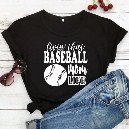 Livin' That Baseball Mom Life T-shirt Funny Hipster Sports Mom Graphic Tees Tops Casual Women Short Sleeve Game Day Gift Tshirt