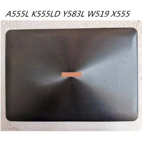 95% LCD Back Cover Topcase Screen lid Screen Cap For Asus A555L K555LD Y583L W519 X555