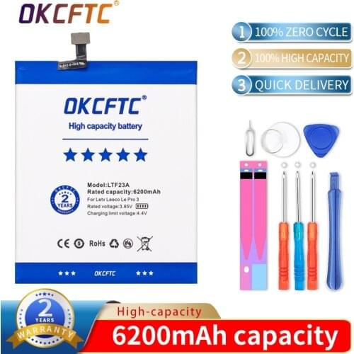 OKCFTC Original Good quality Real LTF23A 6200mAh Battery For Letv LeEco Le Pro 3 X720 X722 X728 Battery Replacement
