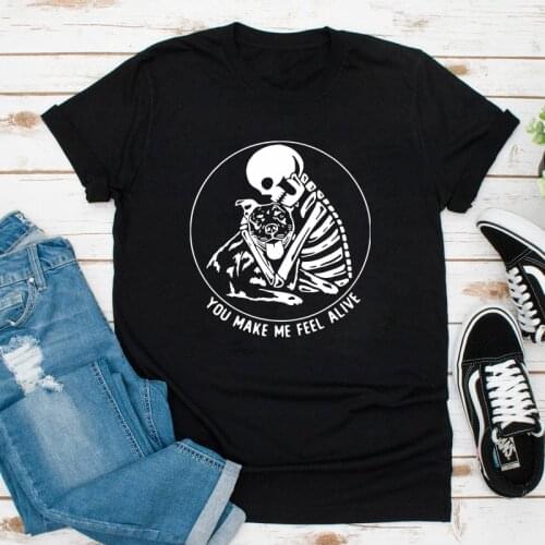 You Make Me Feel Alive T-shirt Aesthetic Skeleton And Dog Tshirt Funny Women Graphic Goth Top Tee Shirt