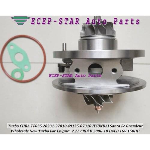 Free Ship Turbo Cartridge CHRA TF035 49135-07310 28231-27810 49135-07312 For HYUNDAI Santa Fe Grandeur CRDi D4EB 2.2L 2006-2010