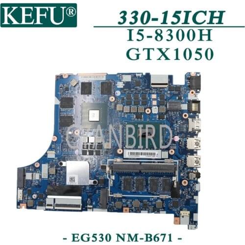 KEFU EG530 NM-B671 original mainboard for Lenovo 330-15ICH with I5-8300H GTX1050 Laptop motherboard