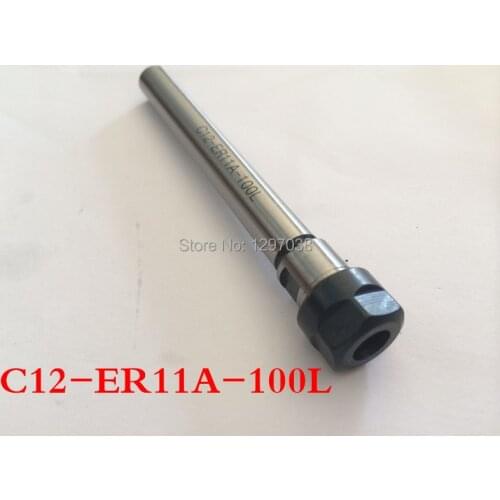 C12-ER11A-100L Shank diameter 12mm Collet Chuck Holder Extension Straight Shank 100mm for ER11 Collet with ER11 A Type Nut