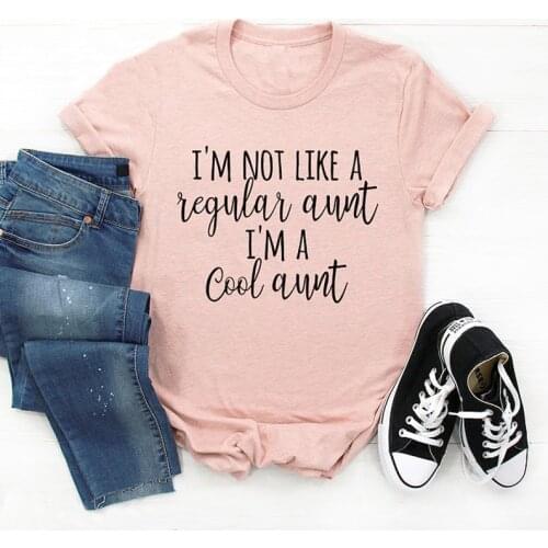I'm not like a regular aunt i'm a cool aunt T-Shirt Future Auntie Baby Pregnant Family Party Gift tee quote Outfits Tops