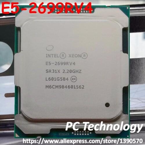 E5-2699RV4 Original Intel Xeon E5-2699R V4 LGA2011-3 OEM Version 22-Cores 2.20GHz 55MB 1 year warranty E5 2699R V4