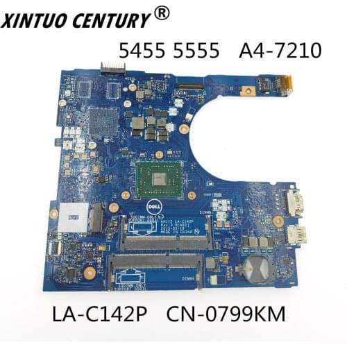 LA-C142P CN-0799KM 0799KM 799KM For Dell inspiron 5455 5555 5755 laptop motherboard A4-7210 CPU 100% test