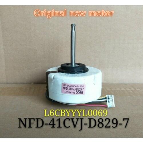 NFD-41CVJ-D829-7 inverter air conditioner DC indoor motor L6CBYYYL0069 fan motor