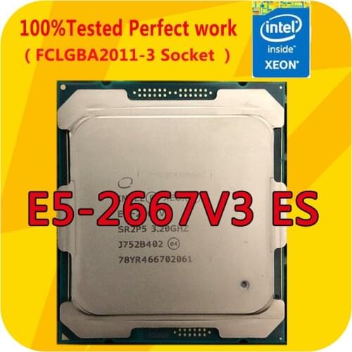 E5-2667V3 ES Intel Xeon E5-2667V3 ES 2.9GHZ 8-Cores CPU Processor 35M LGA2011-3 For x99 Motherboard