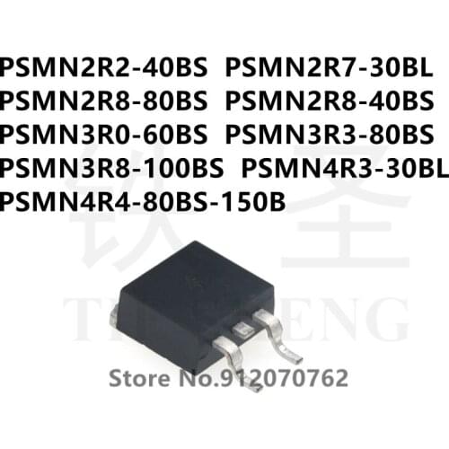 10PCS PSMN2R2-40BS PSMN2R7-30BL PSMN2R8-80BS PSMN2R8-40BS PSMN3R0-60BS PSMN3R3-80BS PSMN3R8-100BS PSMN4R3-30BL PSMN4R4-80BS