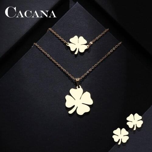 CACANA Stainless Steel Sets For Women Clover Shape Necklace Bracelets Earrings For Women Lovers Engagement Jewelry