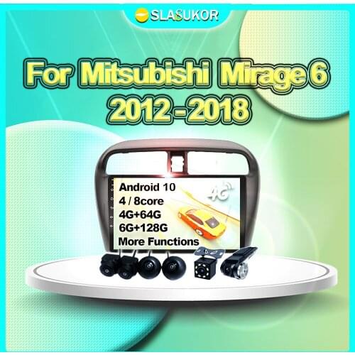 6+128G For Mitsubishi Mirage 6 2012 - 2018 Android Auto Multimedia Video Car Radio Navigation GPS 4G Carplay DVD No 2din 2 din