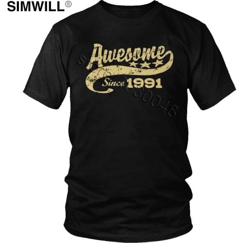 Trendy Men Cotton Tee Awesome Since 1991 Tshirt Short Sleeved 29 Years Old Birthday Gift Print T-Shirt Fathers Gift Apparel