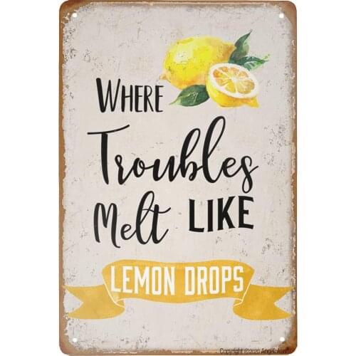 Retro Metal Tin Sign Vintage Where Trouble Melt Like Lemon Drops Aluminum Sign for Home Coffee Wall Decor 8x12 Inch