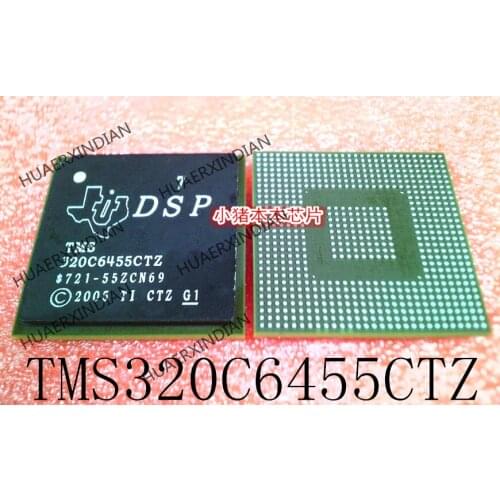New Original TMS320C6455CTZ TWS320C6455CTZ 320C6455CTZ BGA