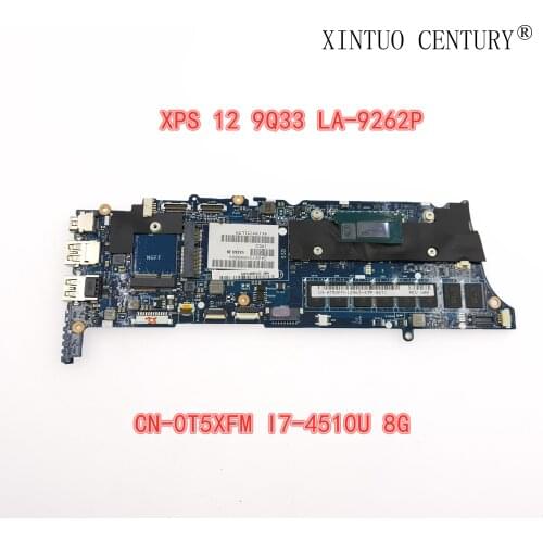 T5XFM 0T5XFM CN-0T5XFM W JOUTNDLN FOR DELL XPS 12 9Q33 Laptop Motherboard I7-4510U CPU 8GB RAM VAZA0 LA-9262P