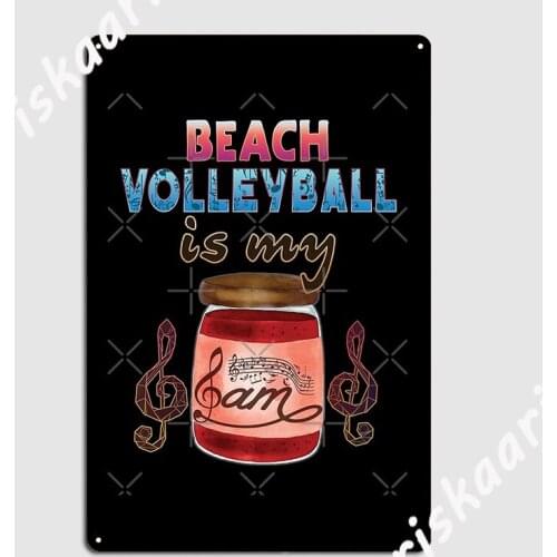 Beach Volleyball Is My Jam Poster Metal Plaque Wall Decor Club Bar Wall pub Designing Tin sign Poster