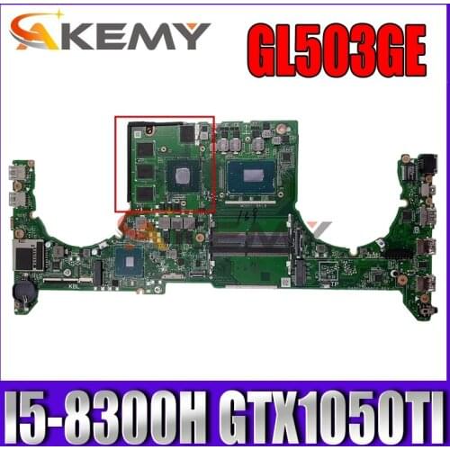 Akemy DABKLBMB8C0 Laptop motherboard for ASUS ROG GL503GE original mainboard I5-8300H GTX1050TI-4GB
