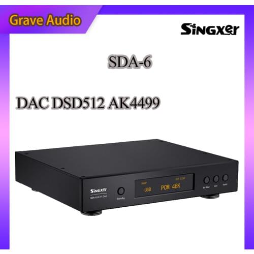 Singxer SDA-6 DAC DSD512 AK4499 XMOS XU208 I2S USB NOS PLL Native Direct Solution Digital Analog Interface Decoder