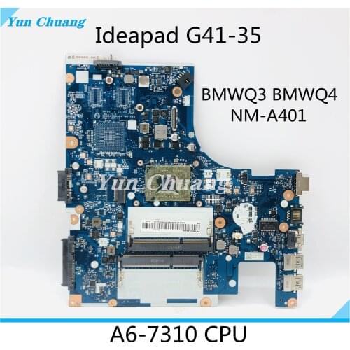 BMWQ3 BMWQ4 NM-A401 Main board For lenovo Ideapad G41-35 laptop motherboard A6-7310 cpu DDR3 full tested