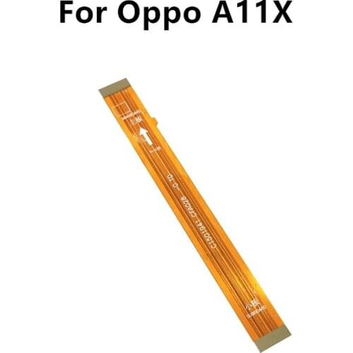 For Oppo A11X Mainboard Flex Cable Logic Main Board Motherboard Connect LCD Flex Cable Ribbon Repair Spare Parts