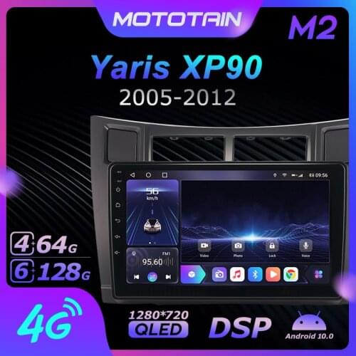 Mototain 6G+128G Android 10.0 Car Multimedia Radio Player for Toyota Yaris XP90 2005 - 2012 Auto video Head Unit 4G LTE SPDIF